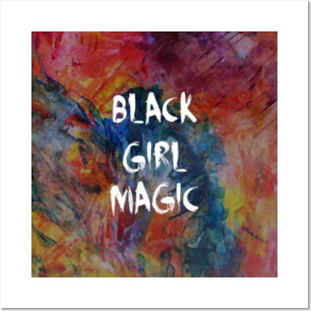 Black Girl Magic Wall Art by amitsurti